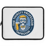 Thirsty Professor Laptop Sleeve