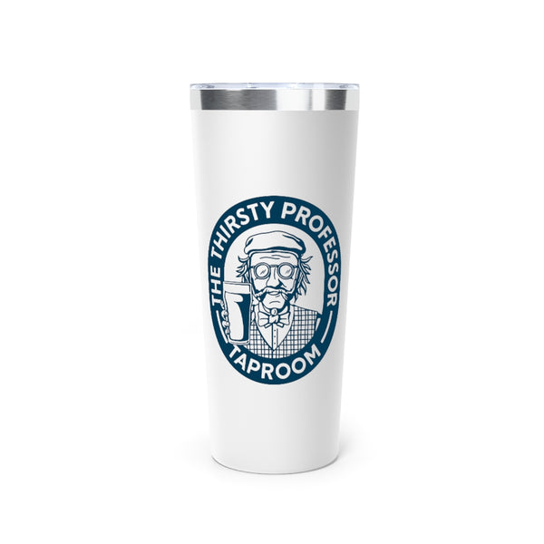 Thirsty Professor Logo Vacuum Insulated Tumbler, 22oz